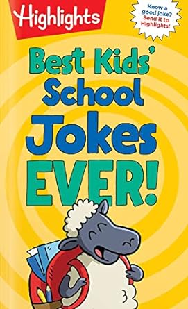 Best Kids' School Jokes Ever! (Highlights Joke Books)