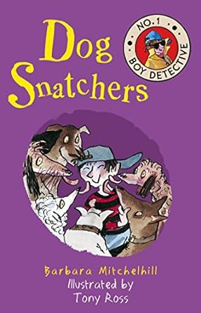 Dog Snatchers: No. 1 Boy Detective