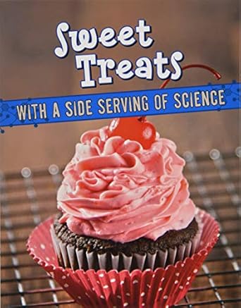 Sweet Treats Side Serving Science Bindup