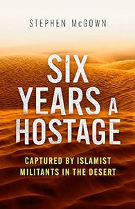 Six Years A Hostage