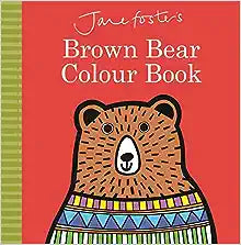 Jane Foster'S Brown Bear Colour Bk