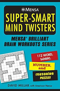 Mensa Super-Smart Mind Twisters