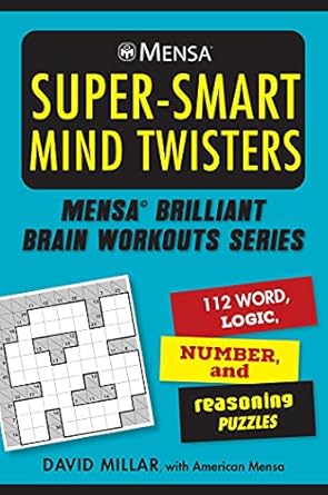 Mensa Super-Smart Mind Twisters