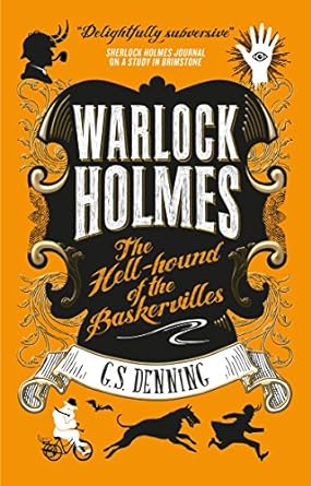 Warlock Holmes: Hell-Hound Of Baskervilles