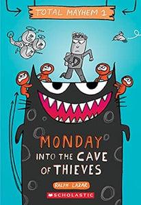 Monday – Into the Cave of Thieves (Total Mayhem #1) (1)