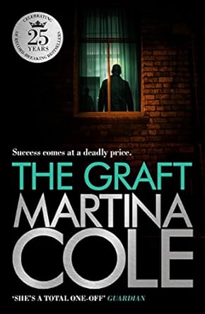 The Graft: A gritty crime thriller to set your pulse racing