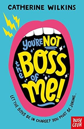 You'Re Not Boss Of Me