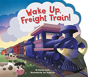 Wake Up; Freight Train!