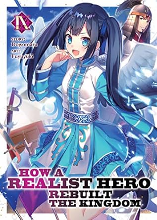 How Realist Hero Rebuilt Kingdom Vol 9 Light Novel