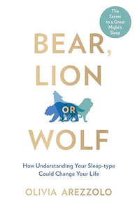 Bear Lion Or Wolf: Sleep Type P