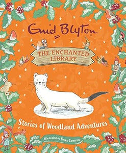 Enchanted Library: Stories Of Woodland Adventures