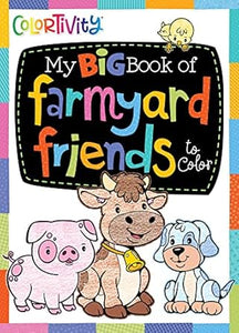 My Big Bk Farmyard Friends To Color