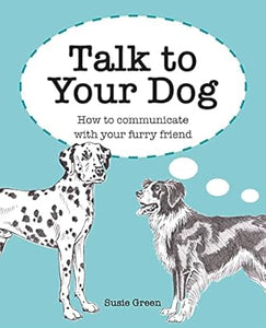 Talk To Your Dog /H