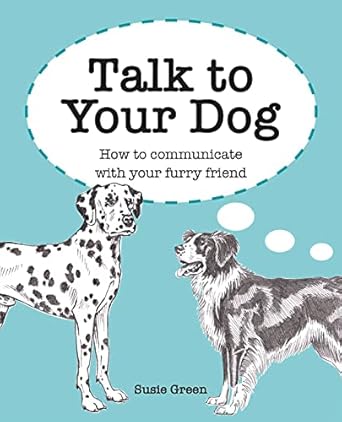 Talk To Your Dog /H