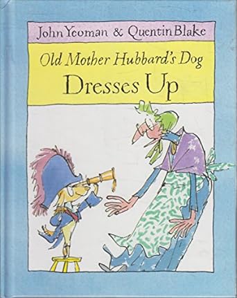 Old Mother Hubbard'S Dog Dresses Up