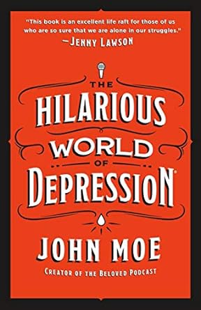 Hilarious World Of Depression /H