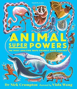 Animal Super Powers: Amazing Ways Evolved