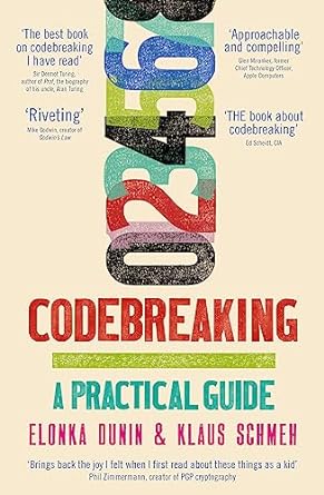 Codebreaking: A Practical Guide