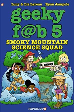 Geeky Fab 5 Vol. 5: Smoky Mountain Science Squad (5)