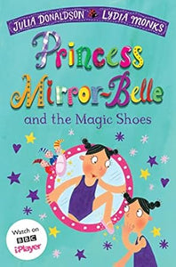 Princess Mirror-Belle & Magic Shoes