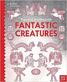 Press Out & Decorate: Fantastic Creatures