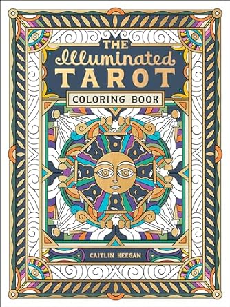 Illuminated Tarot Coloring Book /T