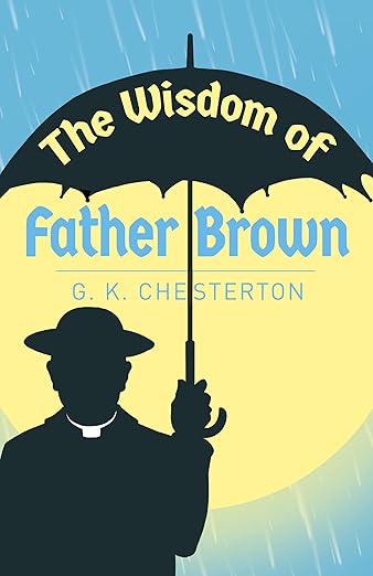 Wisdom Of Father Brown