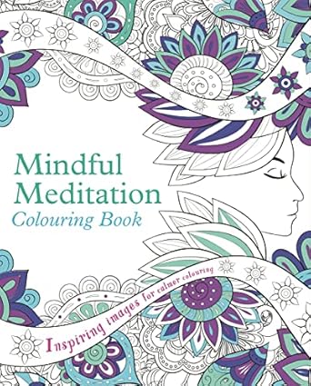 Mindful Meditation Colouring Book