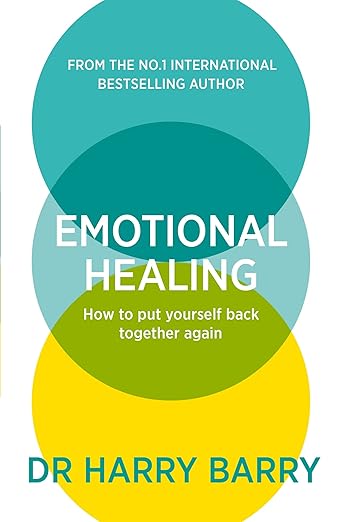 Emotional Healing: How To Put Yourself Back Together Again