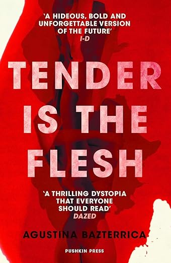 Tender Is Flesh