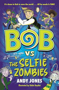 Bob Vs Selfie Zombies
