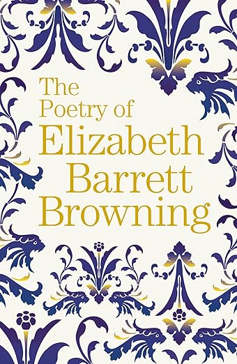 Poetry Of Elizabeth Barrett Browning