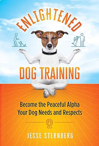 Enlightened Dog Training