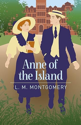 Anne Of The Island (Arcturus Essential Anne Of Green Gables)