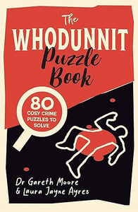 Whodunnit Puzzle Bk: Over 80 Cozy Crimes