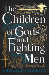 Children Of Gods & Fighting Men