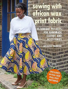 Sewing With African Wax Print Fabric /P