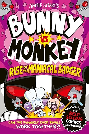 Bunny Vs Monkey & Rise Maniacal Badger