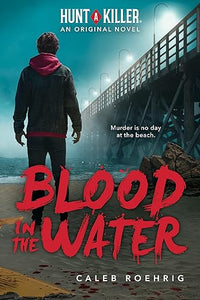 Hunt A Killer: Blood In Water