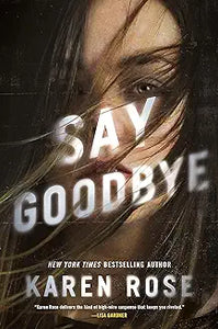 Say Goodbye (Sacramento Series, The Book 3)