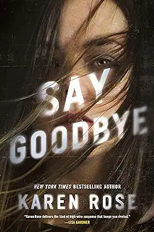 Say Goodbye (Sacramento Series, The Book 3)