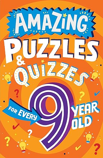 Amazing Puzzles & Quizzes 9 Year Old