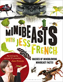 Minibeasts with Jess French : Masses of mindblowing minibeast facts!