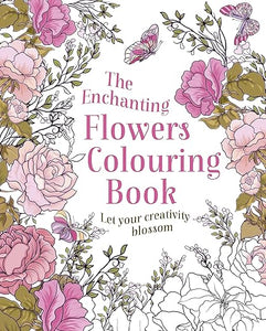 Enchanting Flowers Colouring /P