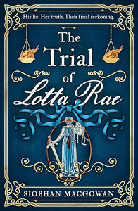 Trial Of Lotta Rae