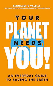 Your Planet Needs You! /P