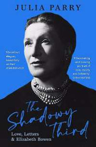 Shadowy Third: Elizabeth Bowen