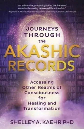 Journeys Through The Akashic Records /T