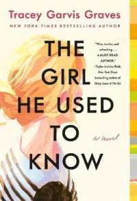 The Girl He Used to Know: A Novel