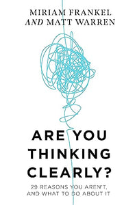 Are You Thinking Clearly /T